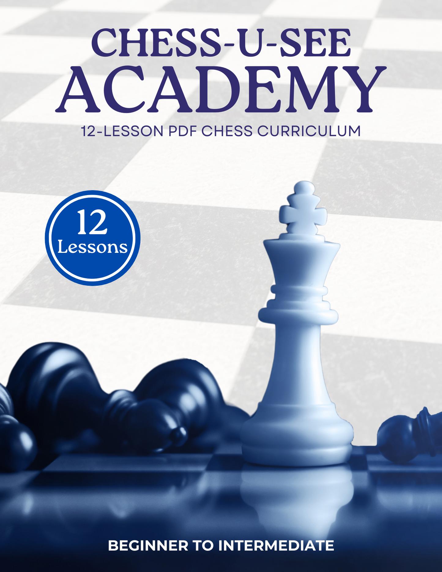 Digital Download: 12-Lesson PDF Chess Curriculum (Beginner to Intermediate)